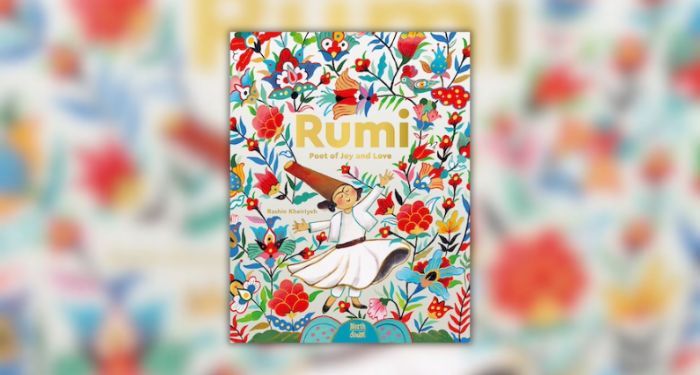 Book cover of Rumi–Poet of Joy and Love by Rashin Kheiriyeh