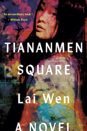 Book cover of Tiananmen Square by Lai Wen