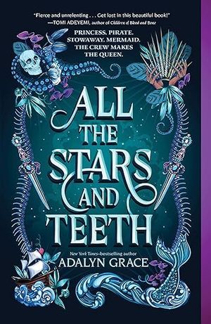 cover of All the Stars and Teeth by Adalyn Grace