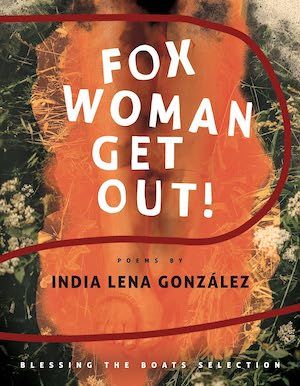 Fox Woman Get Out! by India Lena González book cover