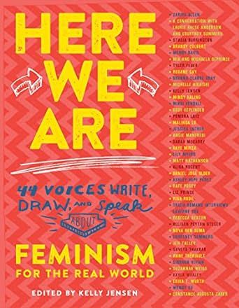 Here We Are: Feminism For The Real World