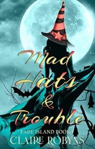 Mad Hats & Trouble