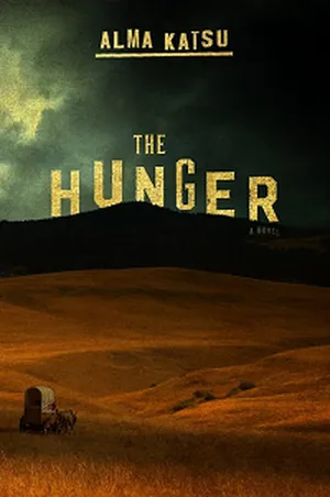 The Hunger by Alma Katsu book cover