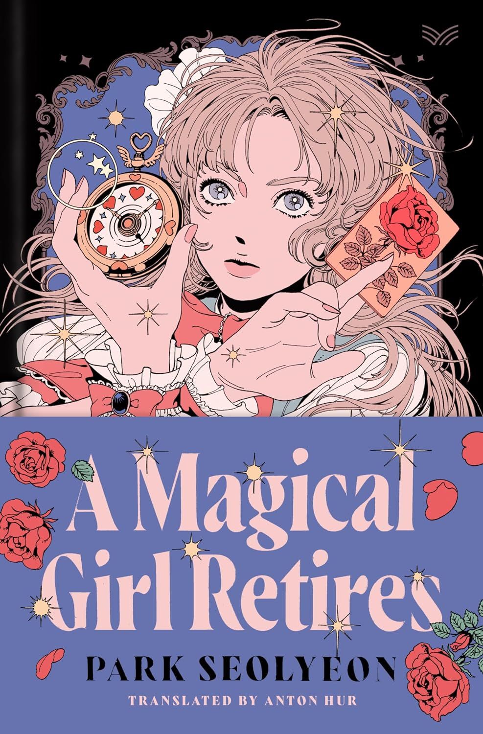 cover of A Magical Girl Retires  Park Seolyeon, translated by Anton Hur  