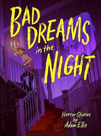 Bad Dreams in the Night by Adam Ellis - book cover