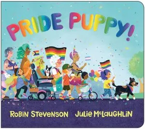 Cover of Pride Puppy! by Robin Stevenson & Julie McLaughlin