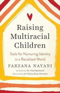 Raising Multiracial Children by Farzana Nayani book cover 