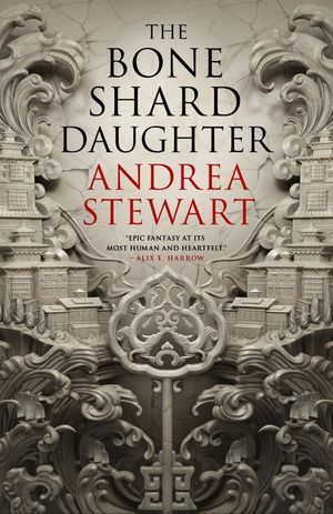 The Bone Shard Daughter by Andrea Stewart Book Cover