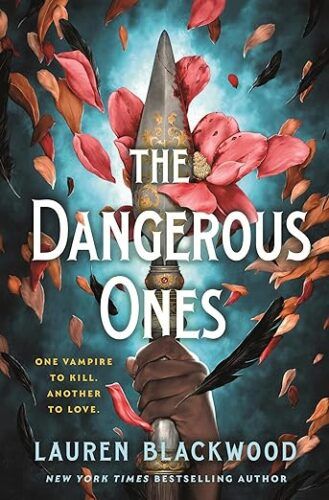cover of The Dangerous Ones by Lauren Blackwood; illustration of a Black hand holding a silver spear surrounded by pink flower petals
