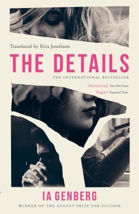 cover of The Details by Ia Genberg, translated by Kira Josefsson