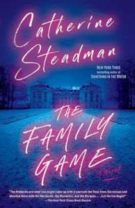 cover of The Family Game by Catherine Steadman