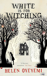 White Is for Witching by Helen Oyeyemi book cover