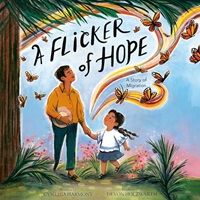 cover of A Flicker of Hope: A Story of Migration by Cynthia Harmony, illustrated by Devon Holzwarth, narrated by Victoria Villarreal