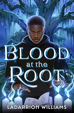 cover of Blood at the Root by LaDarrion Williams