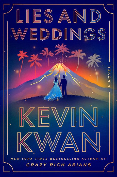 cover of Lies and Weddings by Kevin Kwan