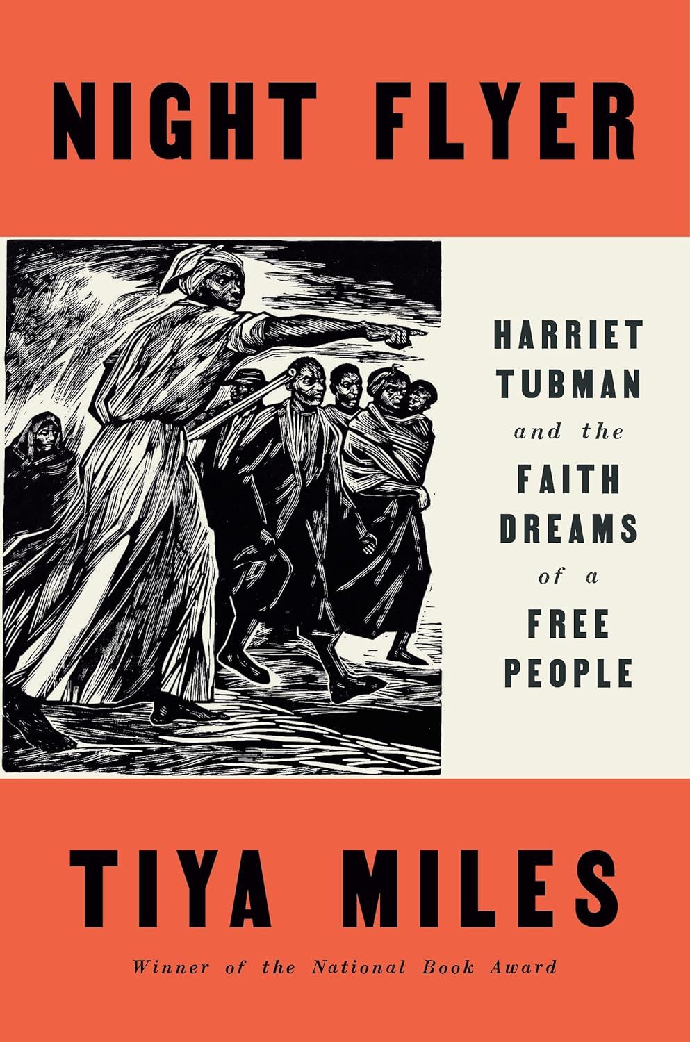 a graphic of the cover of ​​Night Flyer: Harriet Tubman and the Faith Dreams of a Free People by Tiya Miles