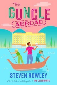 The Guncle Abroad