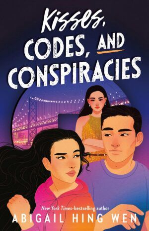 Book cover of Kisses, Codes and Conspiracies by Abigail Hing Wen best thrilling ya heist novels