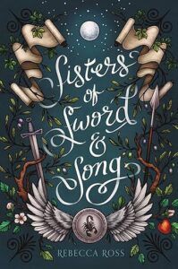 cover of Sisters of Sword & Song by Rebecca Ross