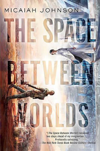 cover image of The Space Between Worlds by Micaiah Johnson