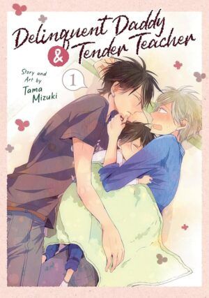 Cover of Delinquent Daddy and Tender Teacher best yaoi manga
