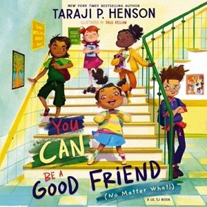 Book cover of YOU CAN BE A GOOD FRIEND (NO MATTER WHAT) by Taraji P. Henson