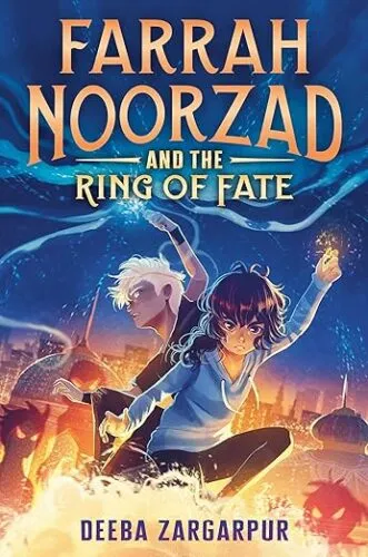cover of Farrah Noorzad and the Ring of Fate; illustration of a young girl in blue with dark hair and a jinn in black with white hair and purple skin