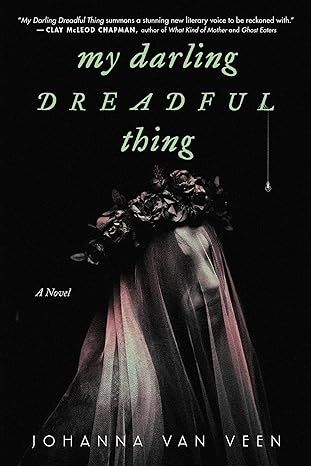 My Darling Dreadful Thing by Johanna Van Veen book cover stories with ghosts