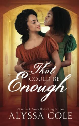 That Could Be Enough by Alyssa Cole Book Cover