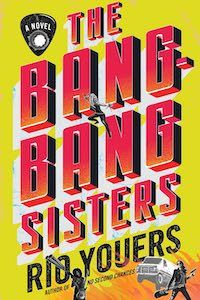 cover image for The Bang-Bang Sisters 