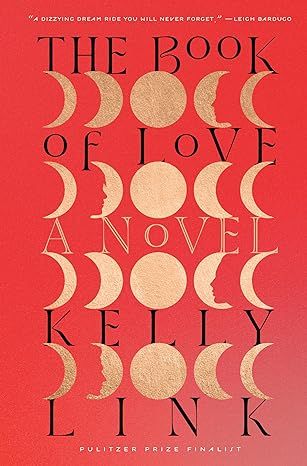 The Book of Love by Kelly Link book cover