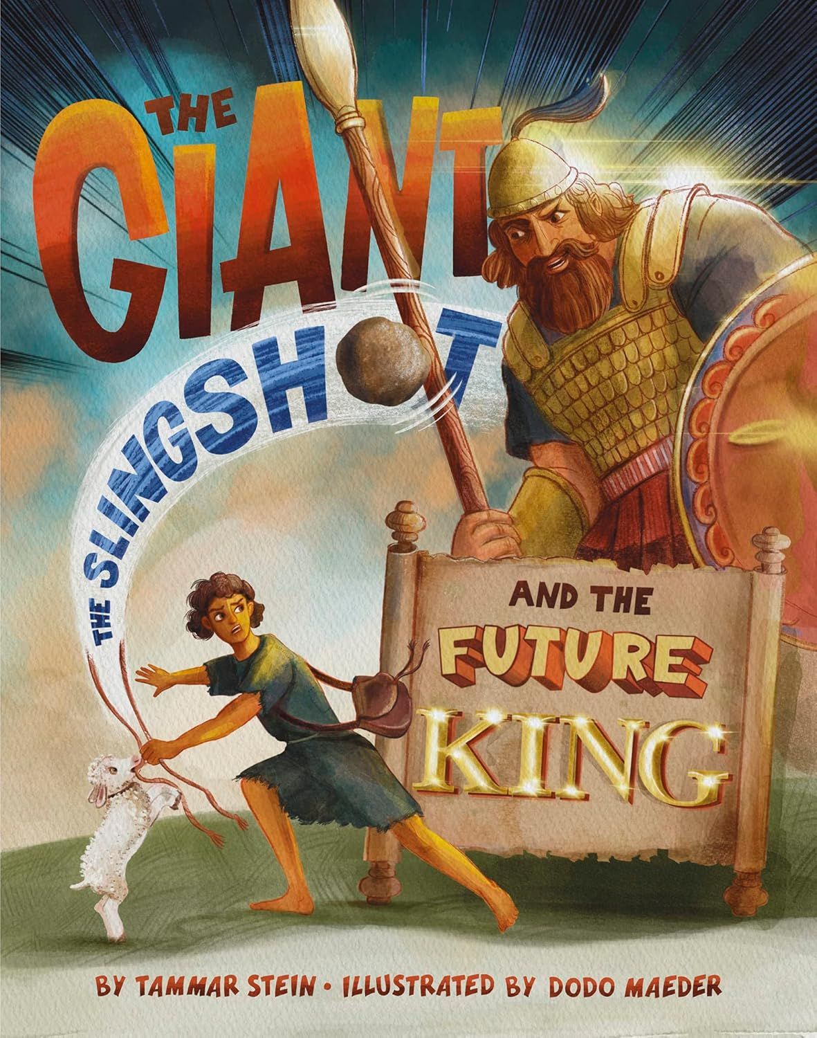 The Giant, the Sling­shot, and the Future King book cover