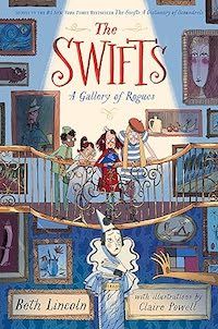 cover image for The Swifts  A Gallery of Rogues