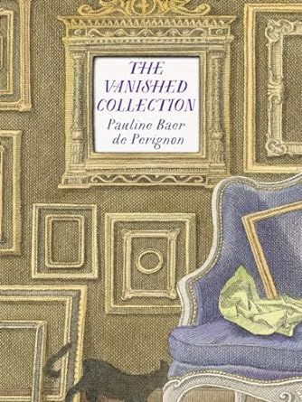 The Vanished Collection by Pauline Baer de Perignon book cover
