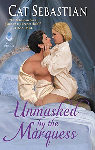 Unmasked by the Marquess by Cat Sebastian Book Cover