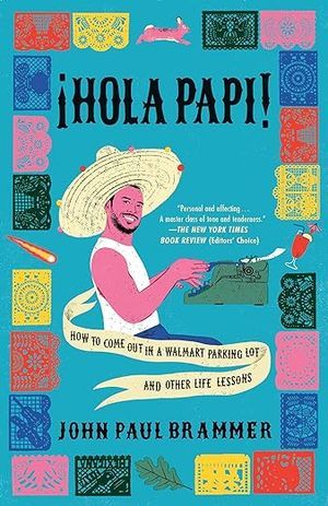 Cover of Hola Papi by John Paul Brammer