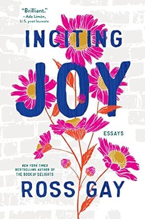 cover of Inciting Joy by Ross Gay