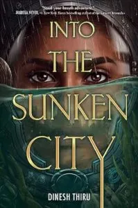 Into the Sunken City