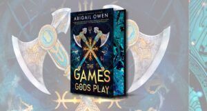 The Games Gods Play by Abigail Owen cover with larger semi-transparent cover in background