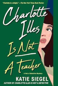 cover image for Charlotte Illes Is Not a Teacher