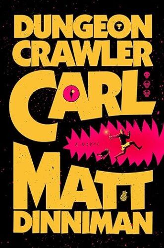 cover of Dungeon Crawler Carl by Matt Dinniman; black with red and yellow font made to look like a dragon breathing fire in a video game