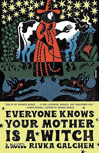 Everyone Knows Your Mother Is a Witch