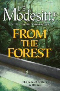 Cover of From the Forest by L.E. Modesitt, Jr.