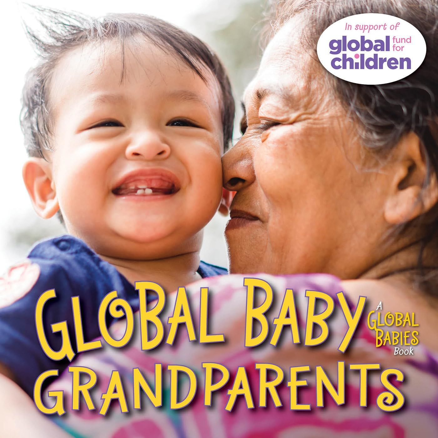 Cover of Global Baby Grandparents by Maya Ajmera