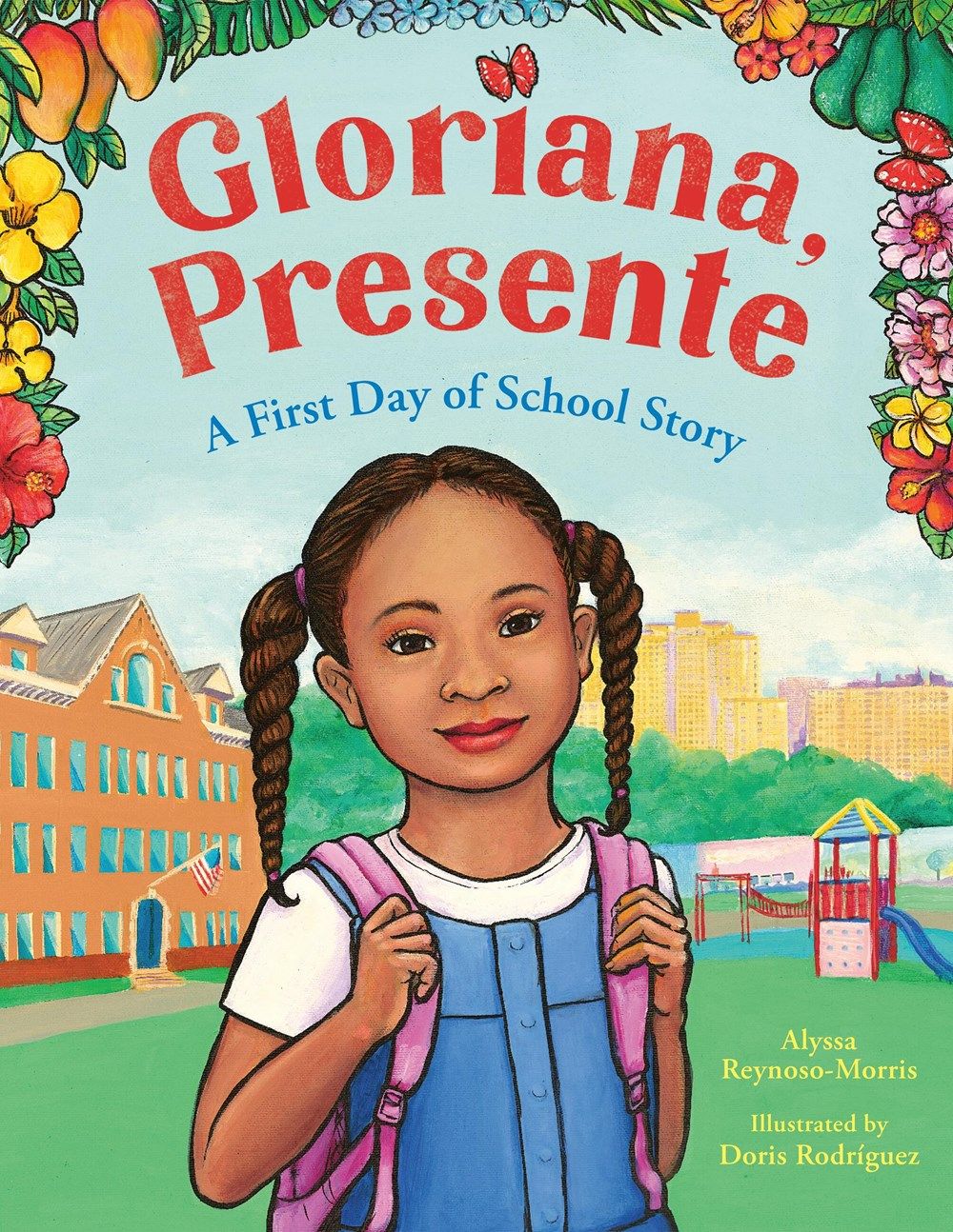 Gloriana, Presente by Alyssa Reynoso-Morris, illustrated by Doris M. Rodríguez-Graber
