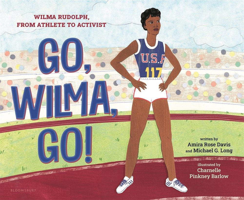 Cover of Go, Wilma, Go! by Amira Rose Davis & Michael G. Long, illustrated by Charnelle Pinkney Barlow