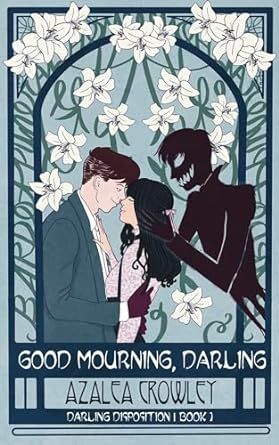 Good Mourning, Darling by Azalea Crowley Book Cover