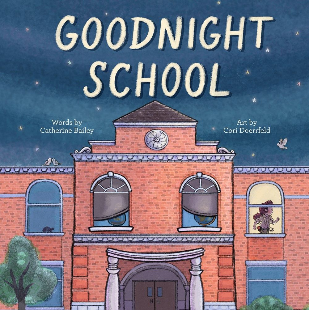 Cover of Goodnight School by Catherine Bailey, illustrated by Cori Doerrfeld