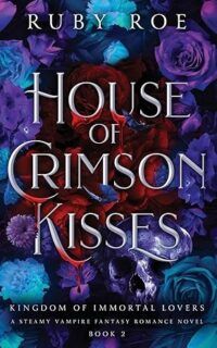 cover of House of Crimson Kisses