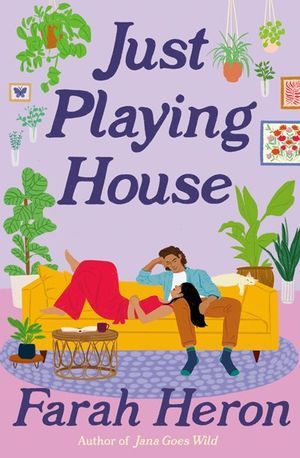 cover of Just Playing House by Farah Heron